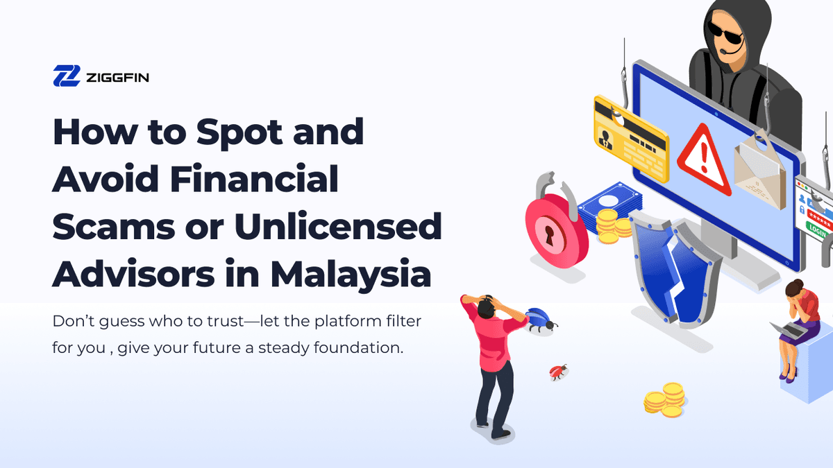 How to Spot and Avoid Financial Scams or Unlicensed Advisors in Malaysia